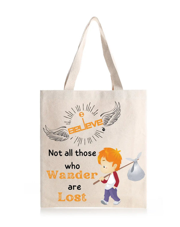 I Believe in Wanderers Daily Thaila -  Canvas Reusable Bags thestruttstore