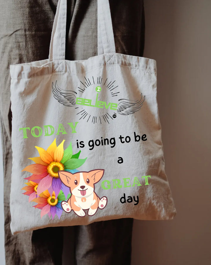 I Believe in a Great Day  Daily Thaila -  Canvas Reusable Bags thestruttstore