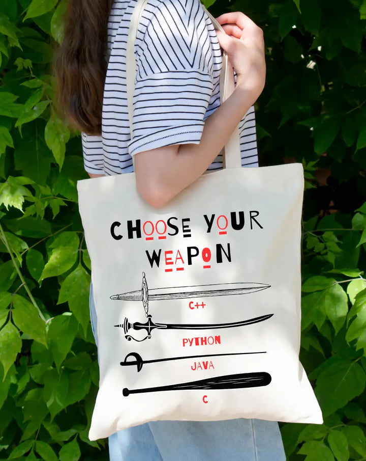 Choose Your Weapon -  Canvas Reusable Bags thestruttstore